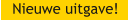 Nieuwe uitgave!